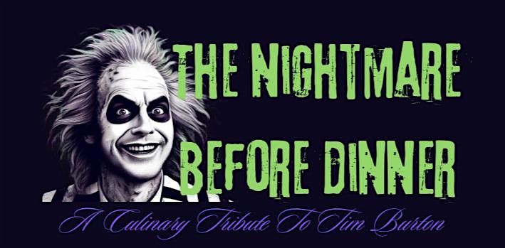 The Nightmare Before Dinner: A Culinary Tribute to Tim Burton