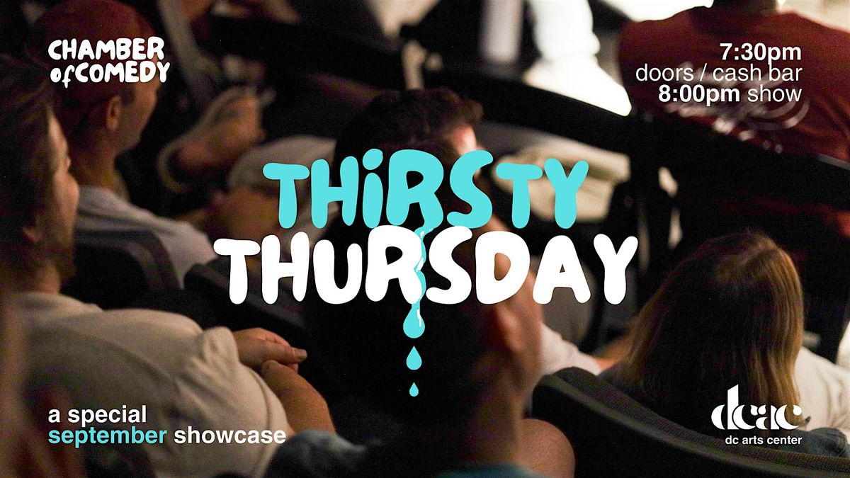 THIRSTY THURSDAY - Chamber of Comedy Special Event