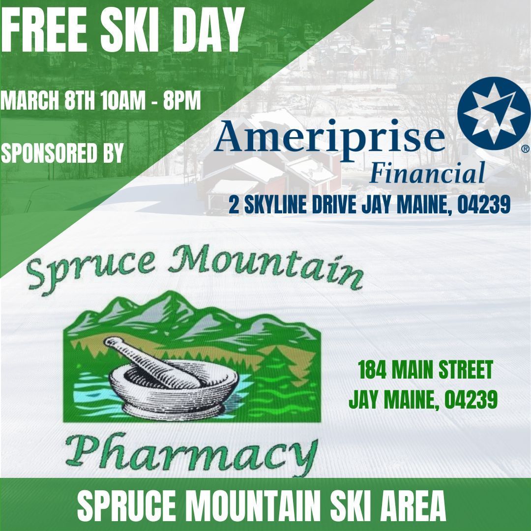 Free Ski Hosted by Spruce Mountain Pharmacy and Ameriprise Financial