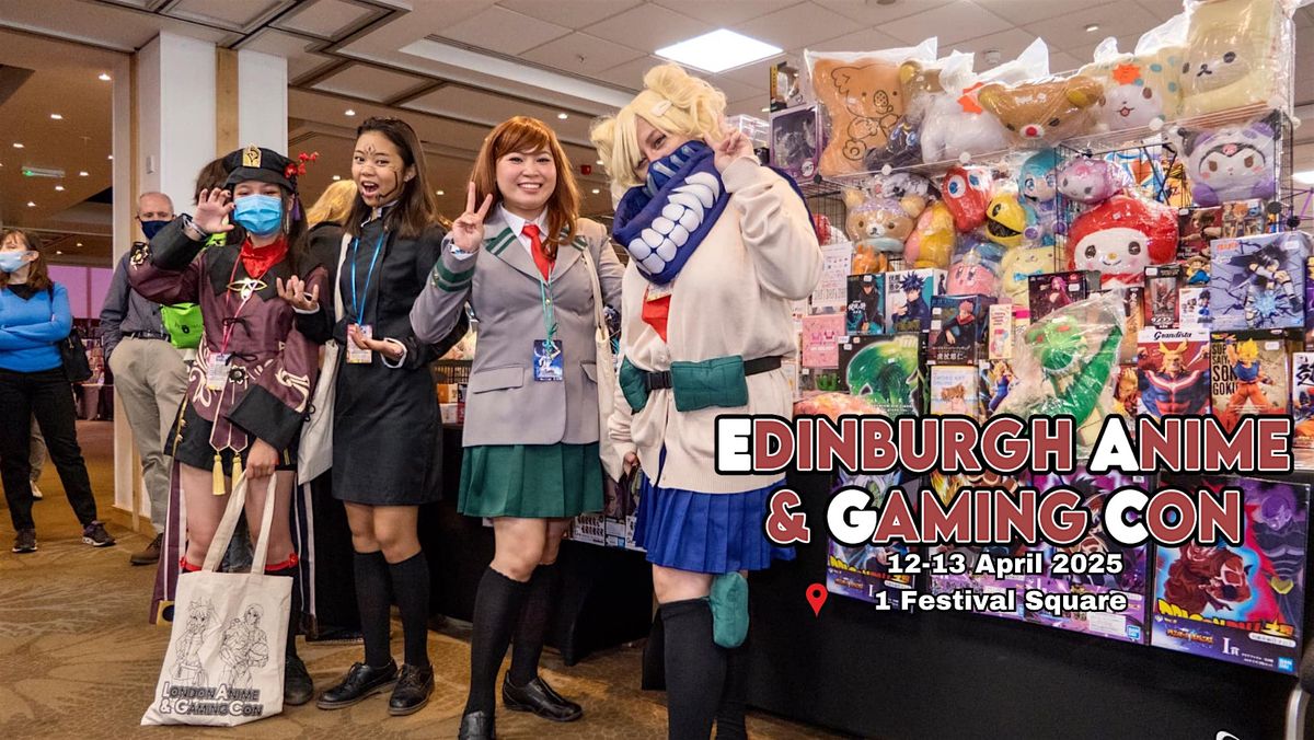 Edinburgh Anime & Gaming Con 2025