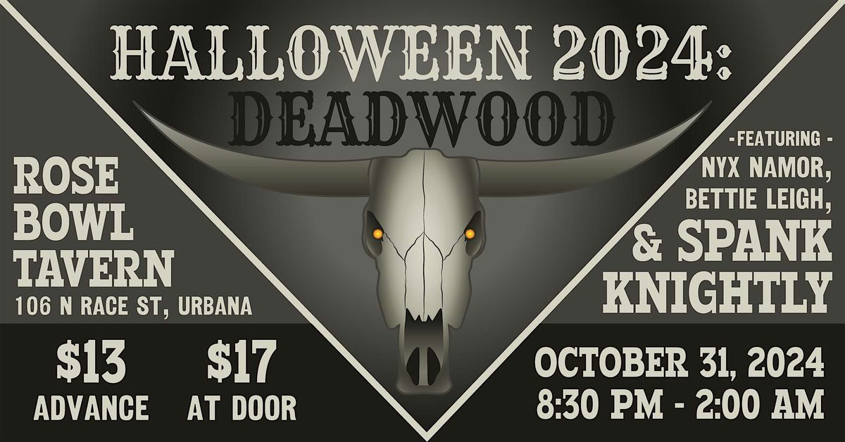 Bat Factory Presents: Halloween 2024 - Deadwood