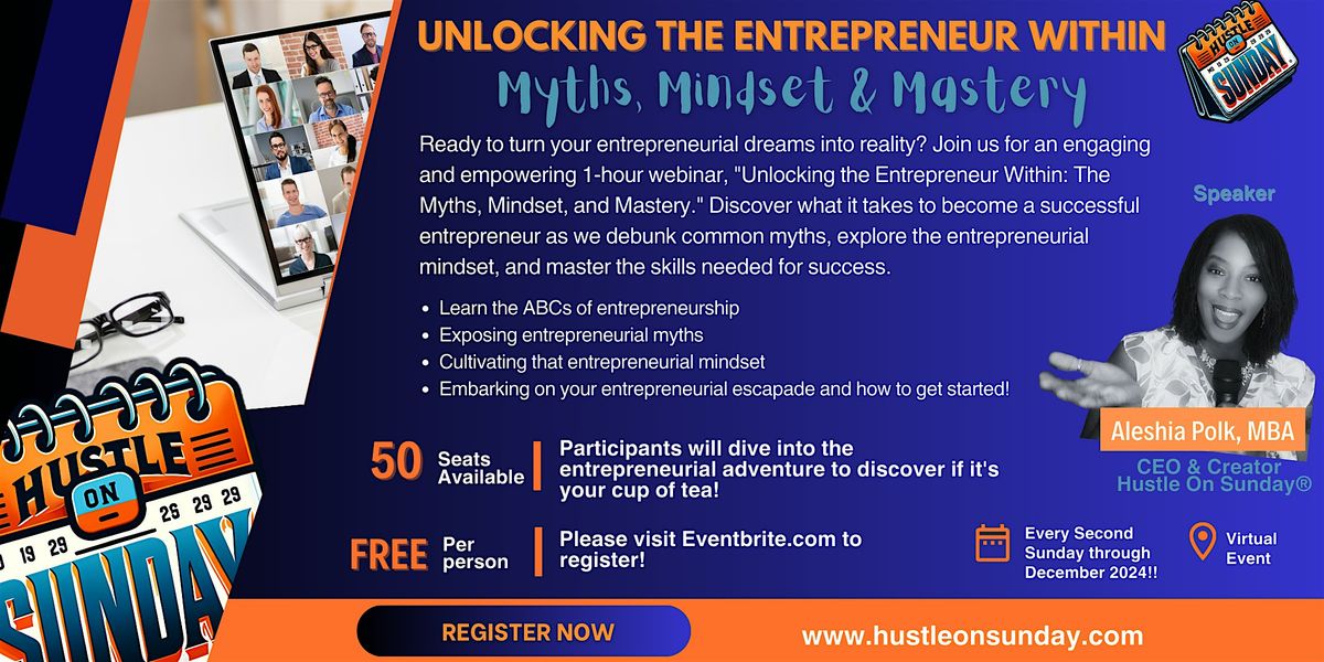 Unlocking the Entrepreneur Within: The Myths, Mindset, and Mastery