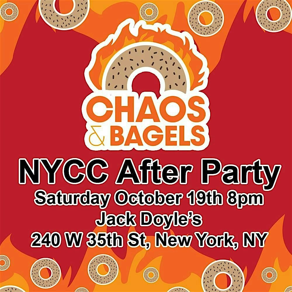 Chaos & Bagels NYCC After Party