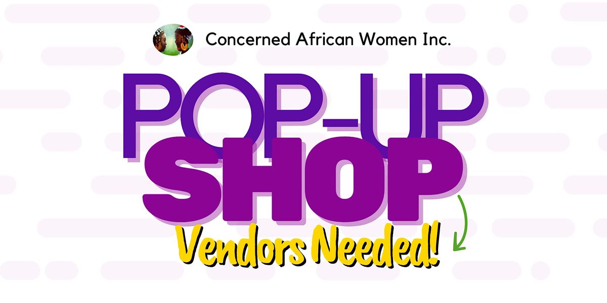 Pop Up Shop: VENDORS NEEDED