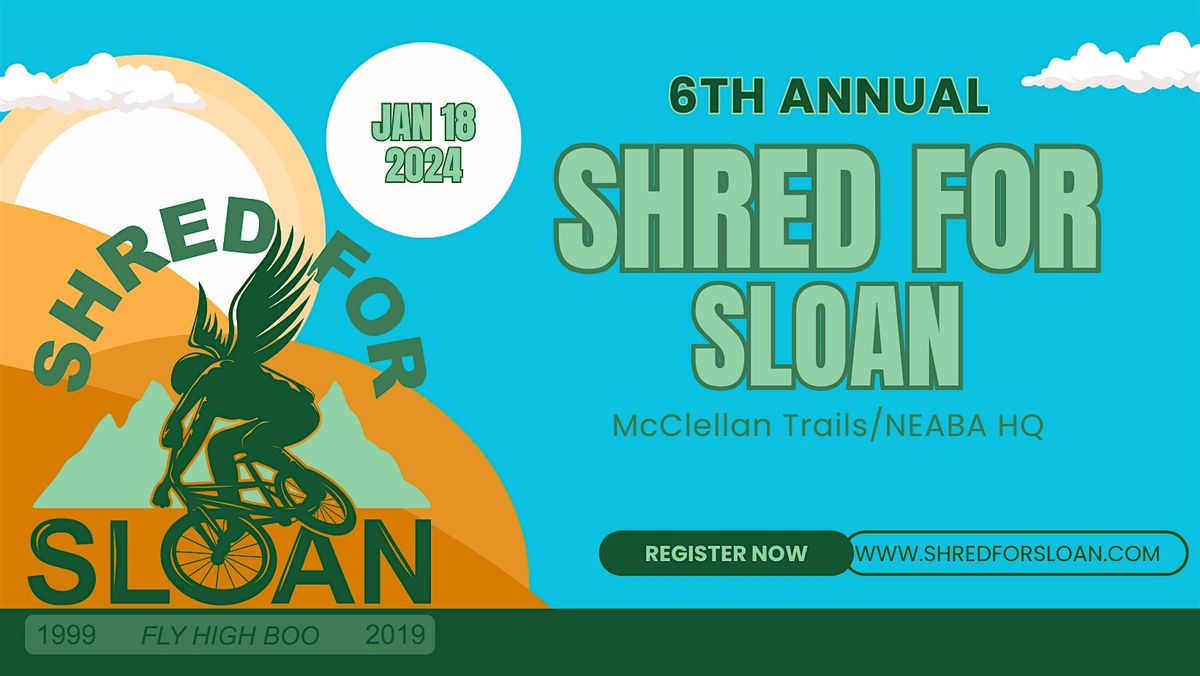 The 6th Annual Shred For Sloan