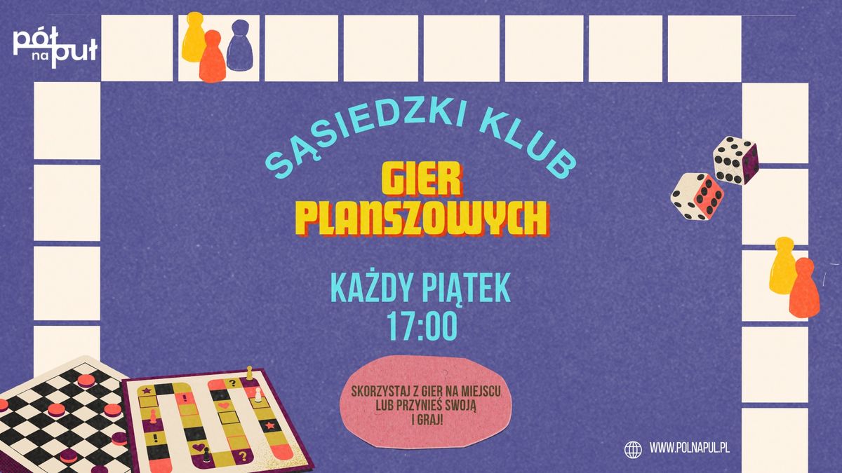 S\u0105siedzki klub gier planszowych w P\u00f3\u0142 na Pu\u0142 