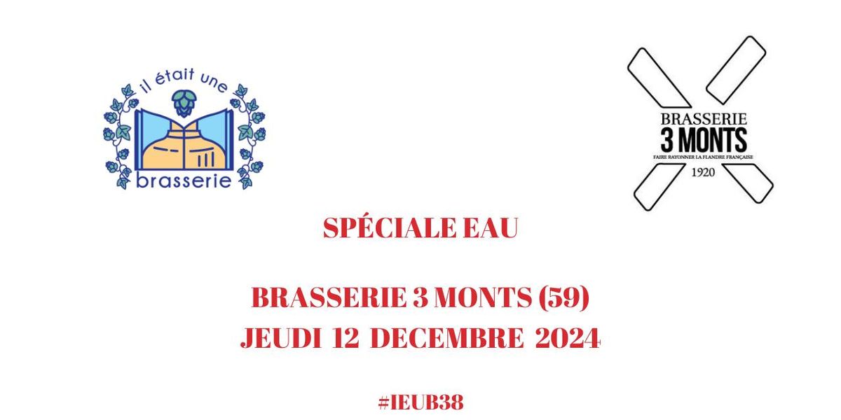 PRO - Il \u00e9tait une brasserie #38 "sp\u00e9ciale eau" \u00e0 la Brasserie 3 Monts (59)