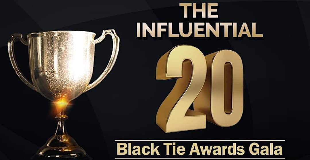 3rd Year Celebration of The Influential 20 Black Tie Awards Gala