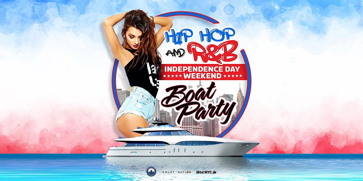 1 Hip Hop And Randb Independence Day Boat Party Yacht Cruise Pier 40 Hornblower Cruises And Events 