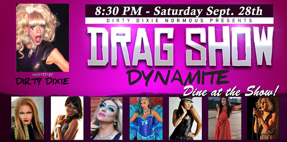 Dirty Dixie's Drag Show Dynamite - Manchester NH