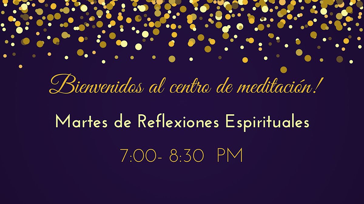 Martes de Reflexiones Espirituales - Presencial y via Zoom