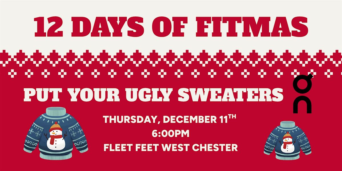 The 12 Days of Fitmas - Put Your Ugly Sweaters On
