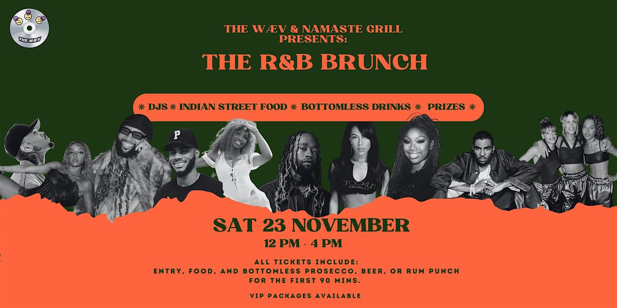 THE W\u00c6V & Namaste Grill Presents: The R&B Brunch