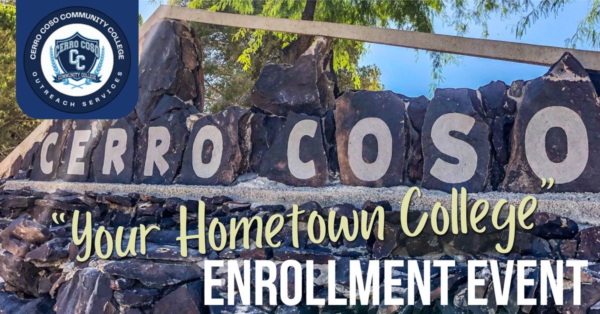 Cerro Coso 'Your Hometown College' Enrollment Event