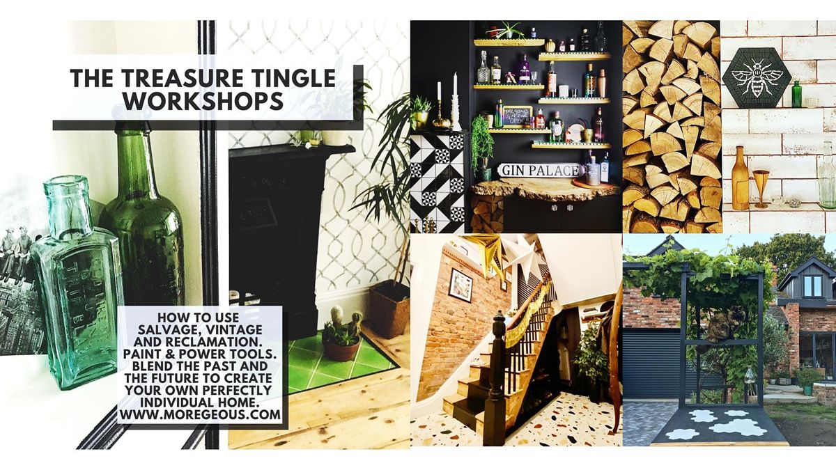 Treasure Tingle Workshop: Sustainable Salvage To Create A Unique Home