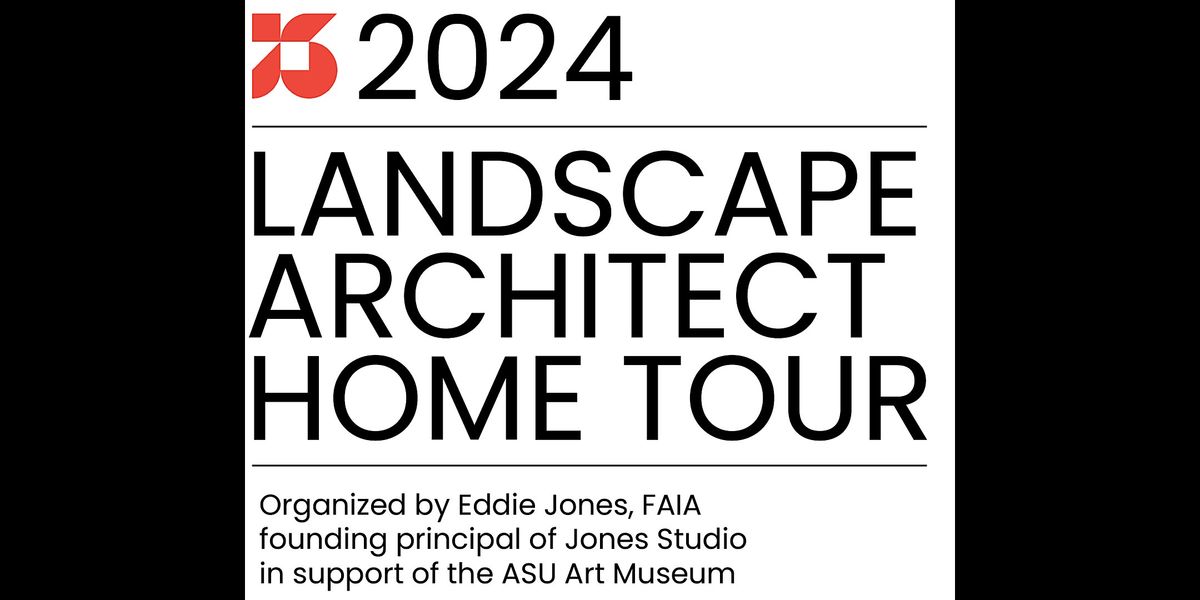 2024 Landscape Architect Home Tour - Guided, Jones Studio, Tempe, 9 ...
