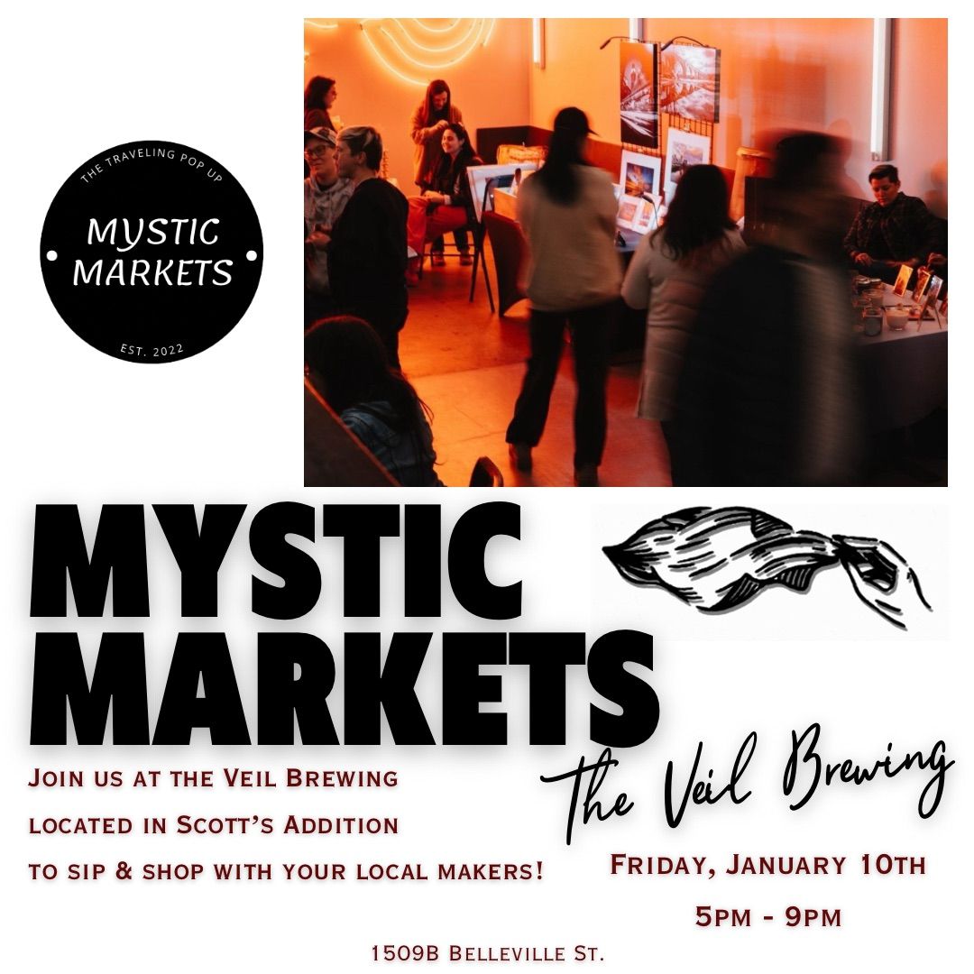 Mystic Markets at The Veil Brewing!