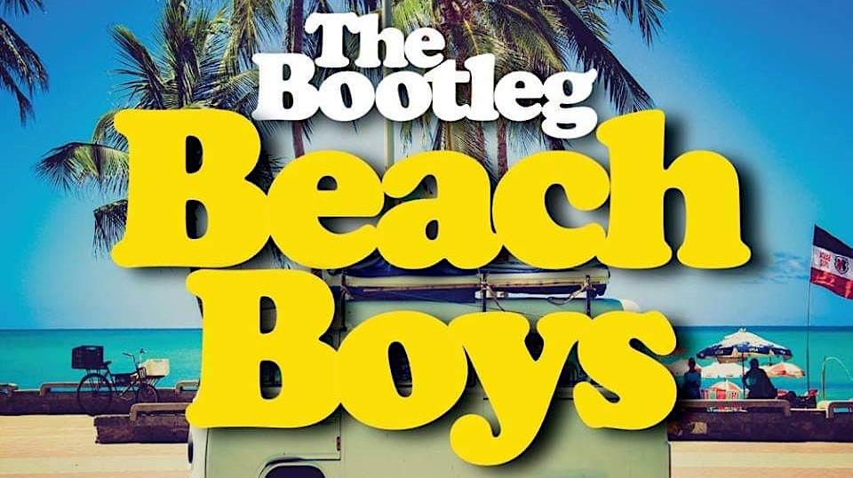 THE BOOTLEG BEACH BOYS - LIVE IN CONCERT