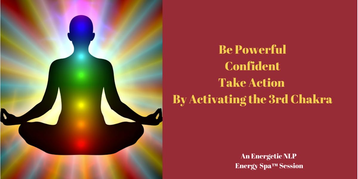 Find Powerful Confidence by Activating Your 3rd Chakra