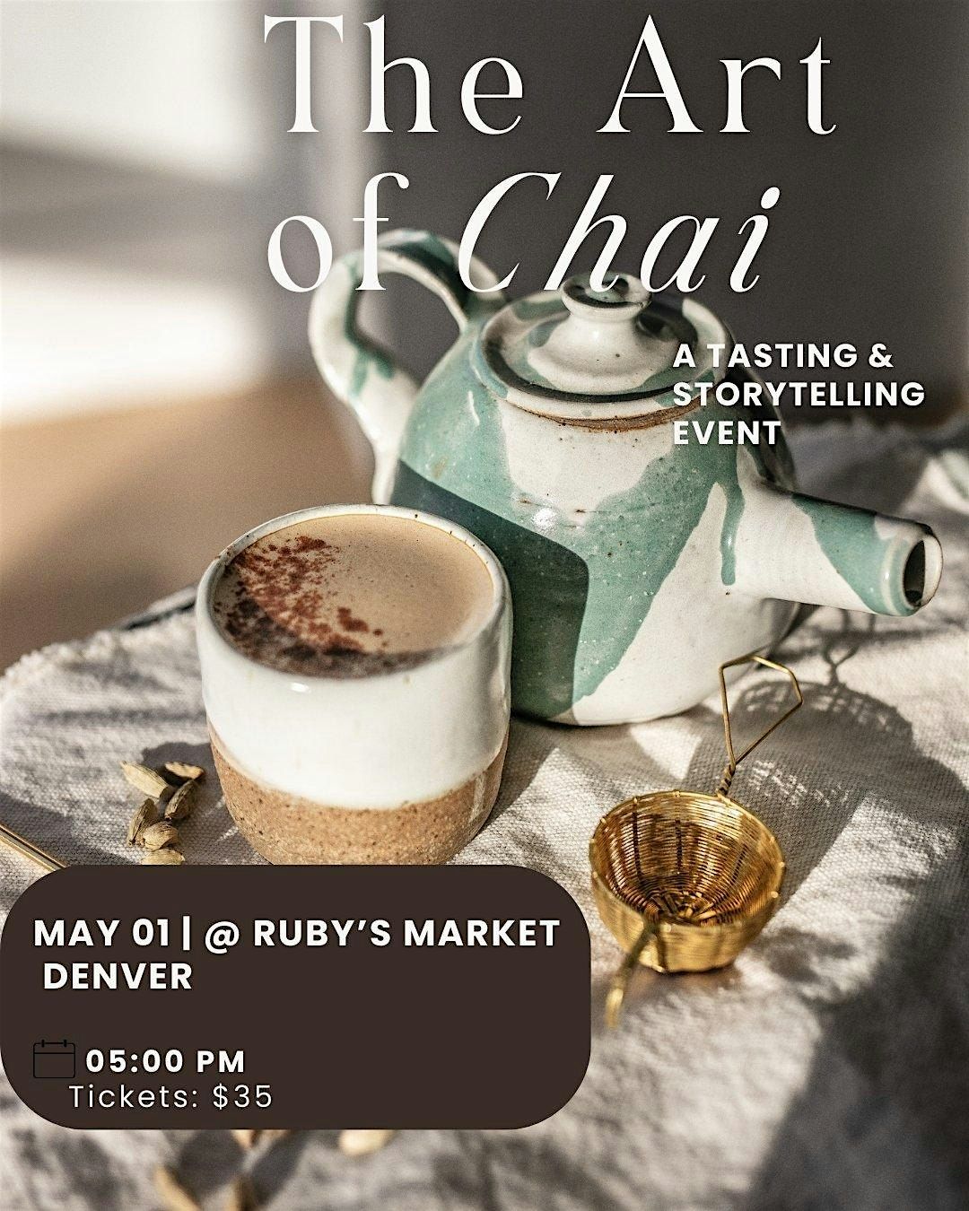 The Art of Chai: A tasting and storytelling event