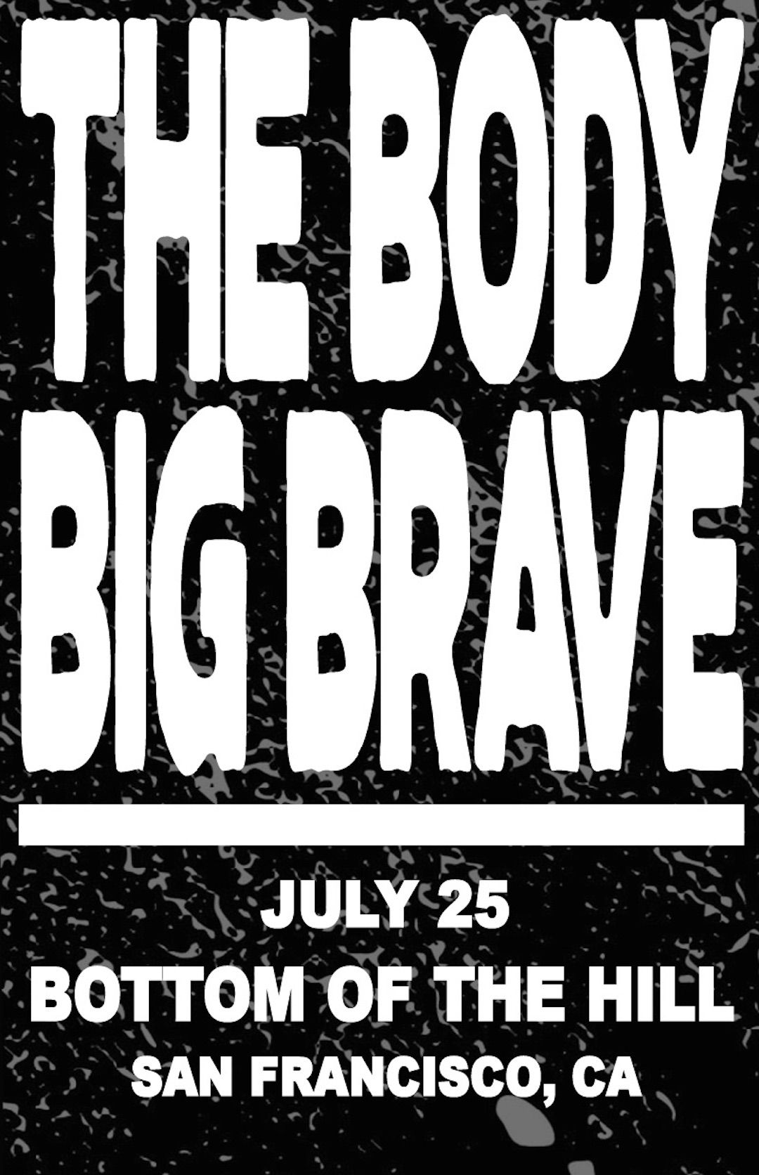 The Body & Big Brave