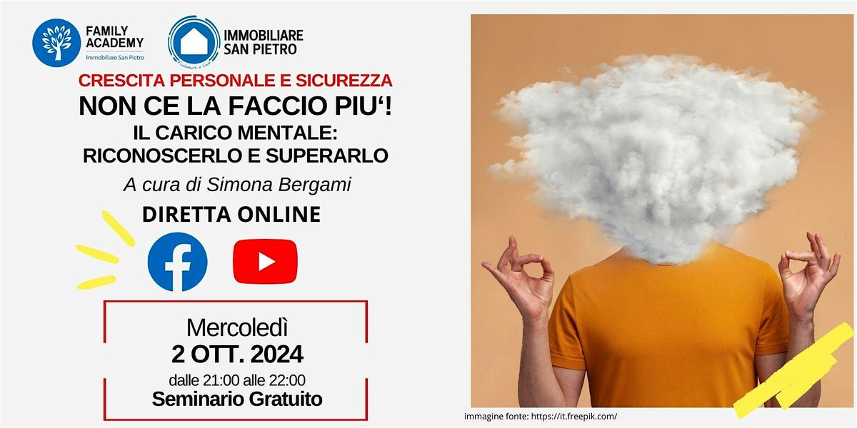 NON CE LA FACCIO PIU'! IL CARICO MENTALE: RICONOSCERLO E SUPERARLO