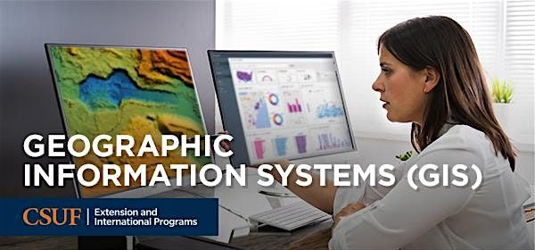 Geographic Information Systems (GIS) at CSUF