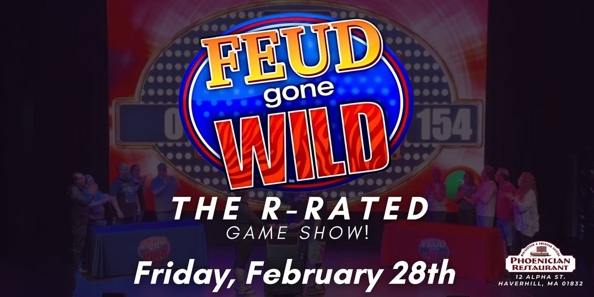 Feud Gone Wild: The R-Rated Game Show Returns!