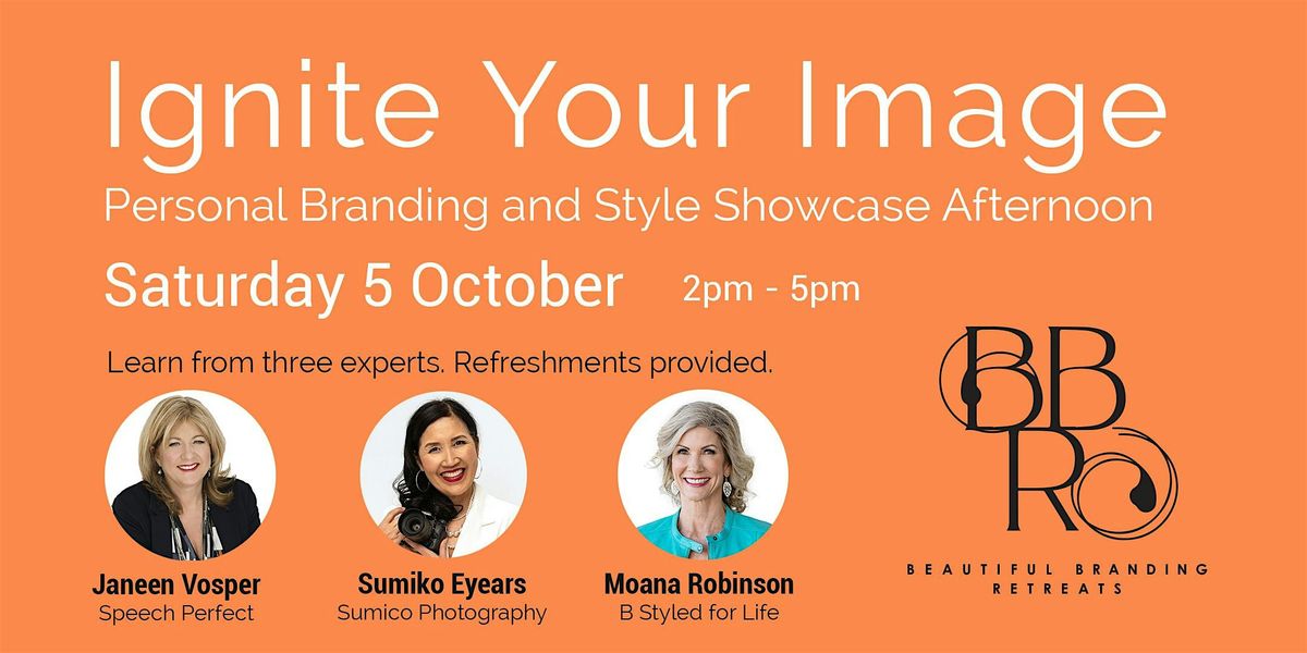 Ignite Your Image Personal Branding and Style Showcase Afternoon 2025