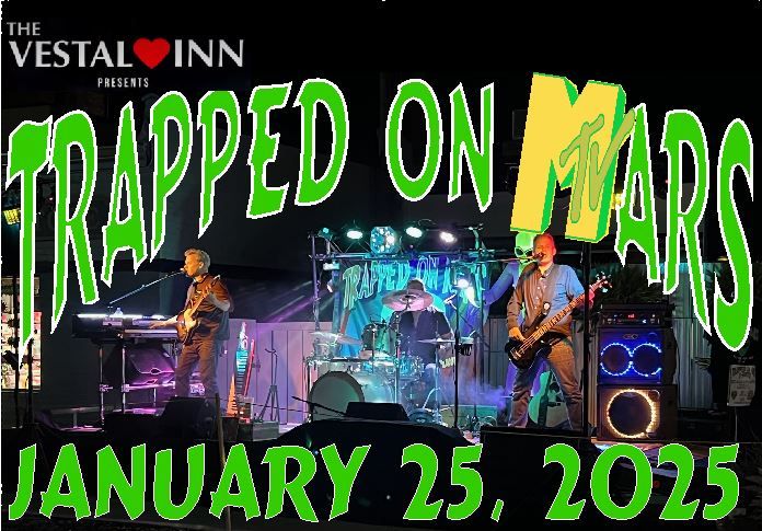 TRAPPED ON MARS LIVE at The Vestal Inn!