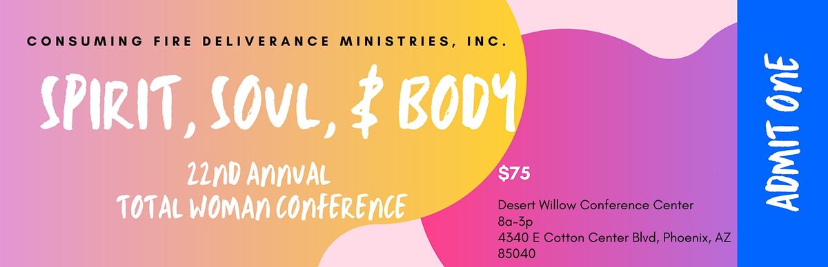 Total Woman Conference - Spirt, Soul & Body