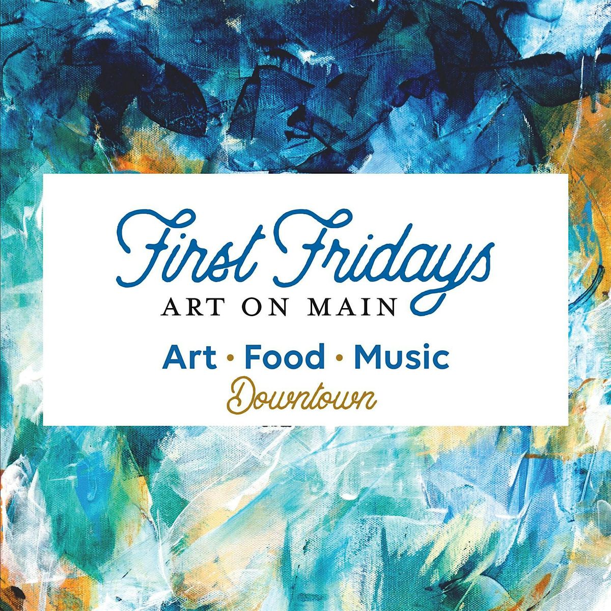 First Fridays: Art on Main