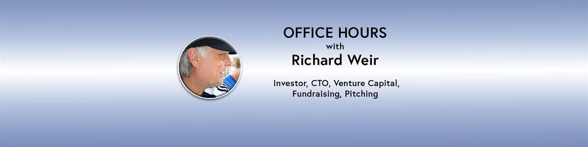 Office Hours: Richard Weir - Investor, CTO, VC (online)