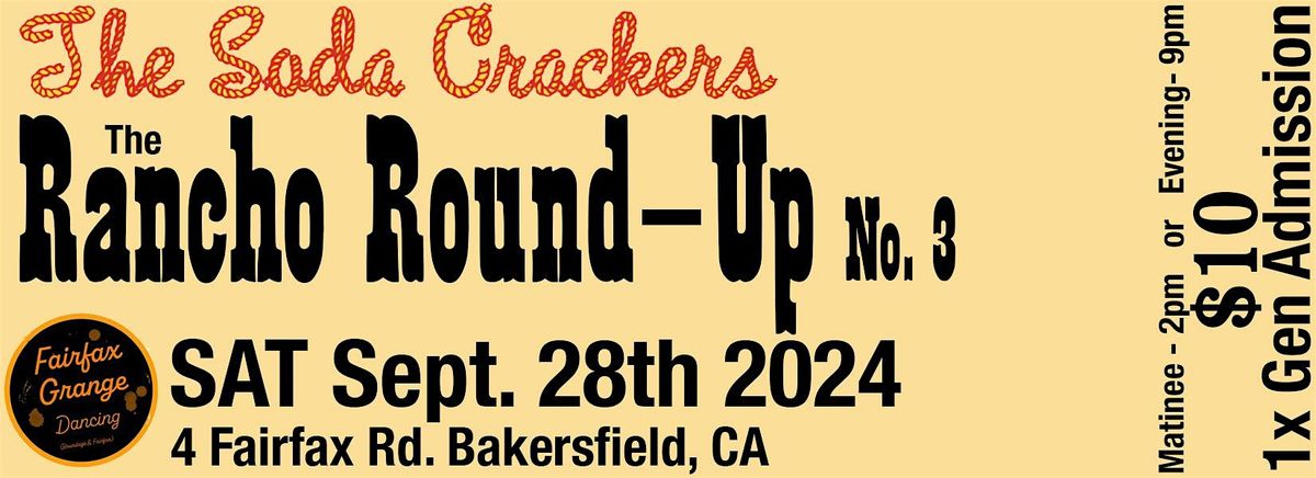 3rd Rancho Round-Up Presented by The Soda Crackers Matinee + Evening Shows