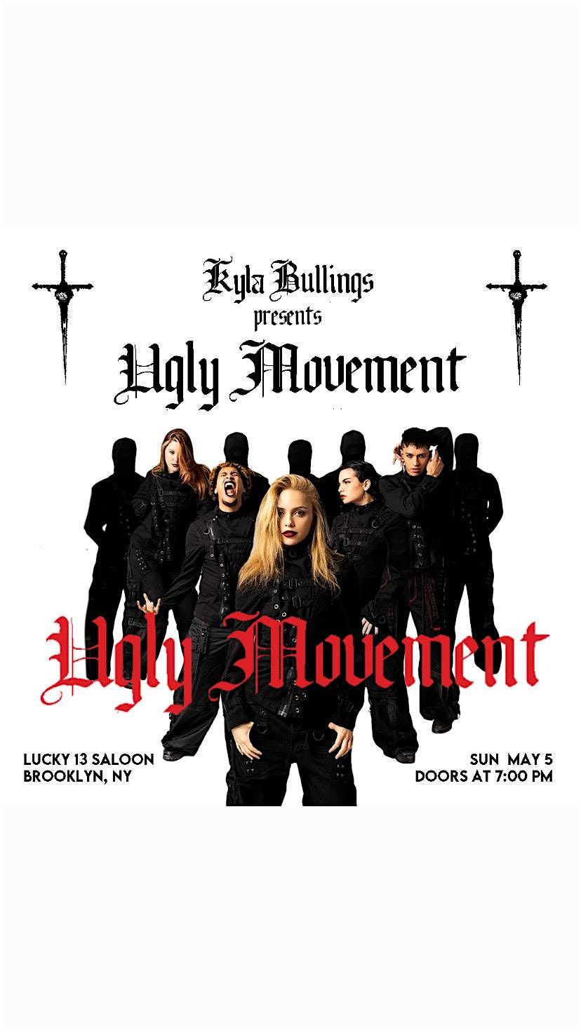 Kyla Bullings Presents: Ugly Movement