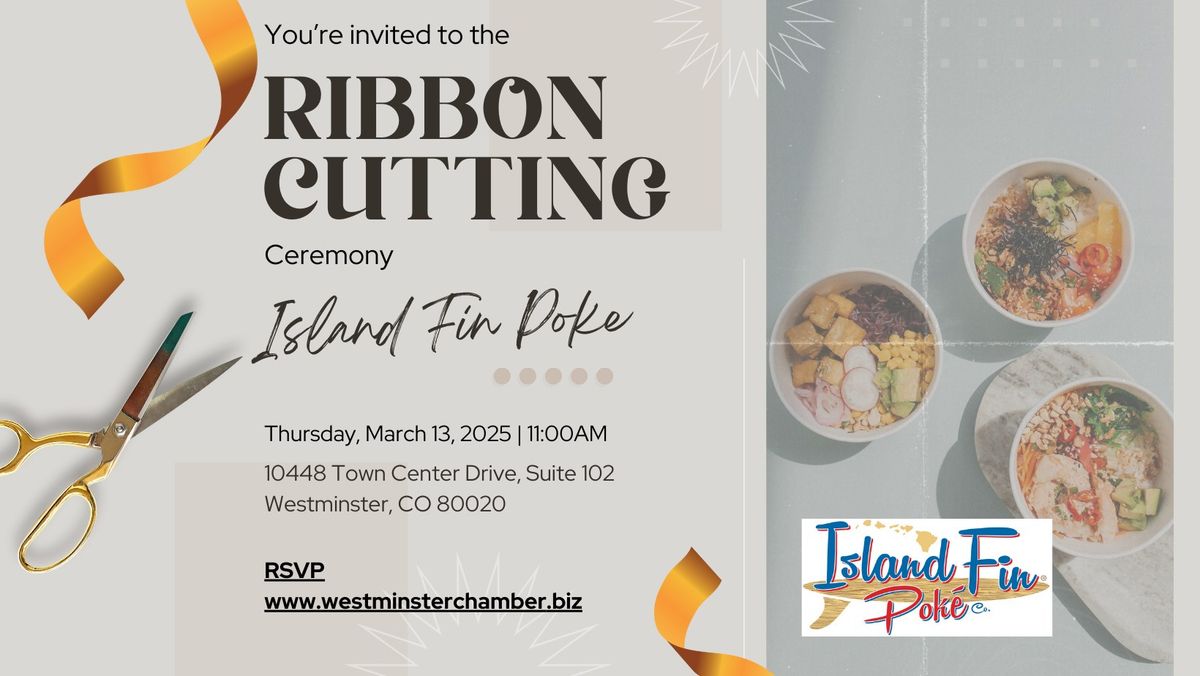 Ribbon Cutting: Island Fin Poke