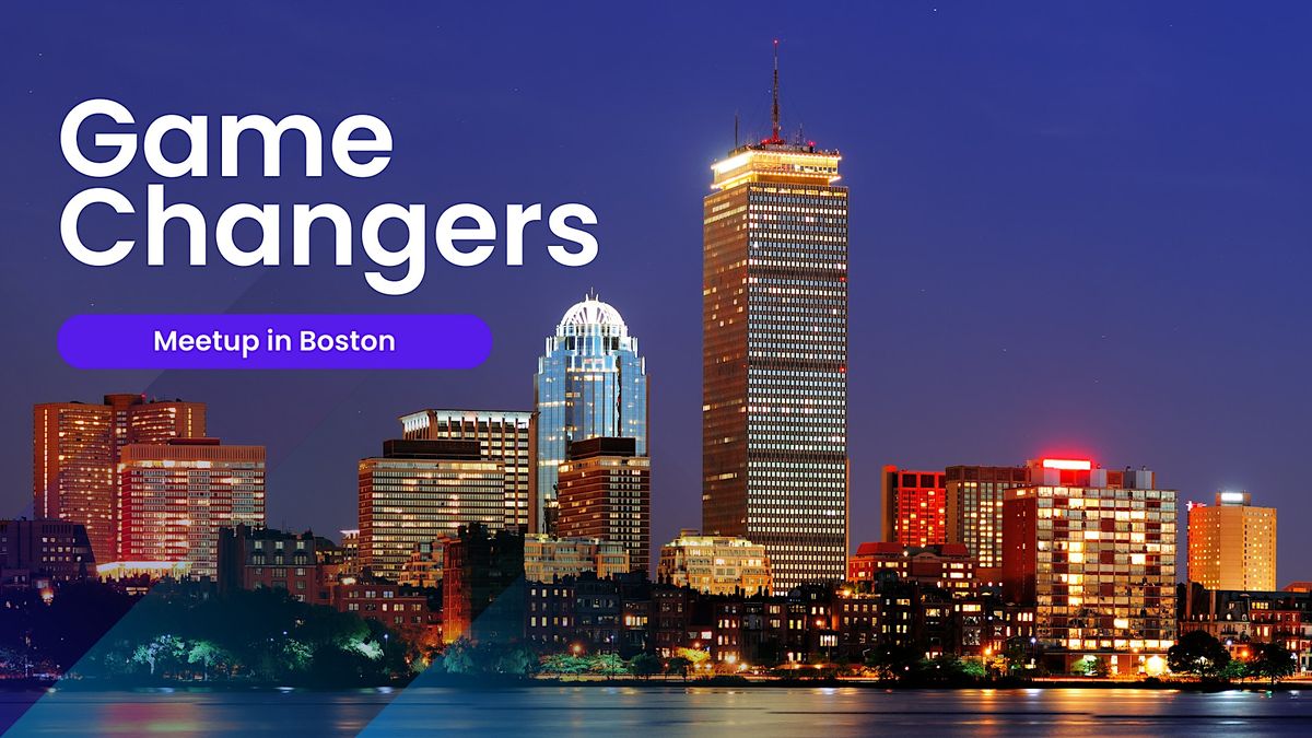 Game Changers Meetup in Boston, Empire, Boston, 7 December 2022