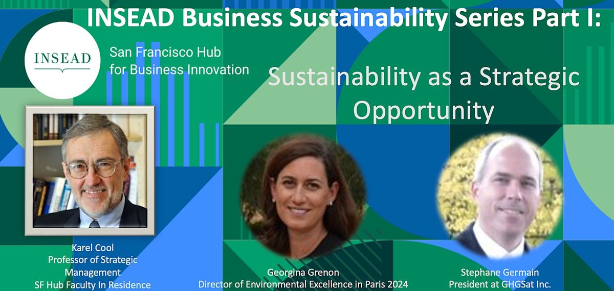 SFHub : INSEAD Business Sustainability Series Part I: Master Class, 224 ...