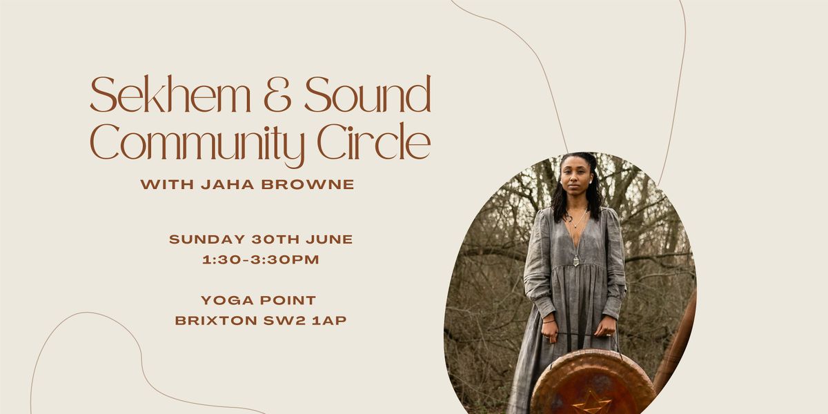 Sekhem & Sound Community Circle