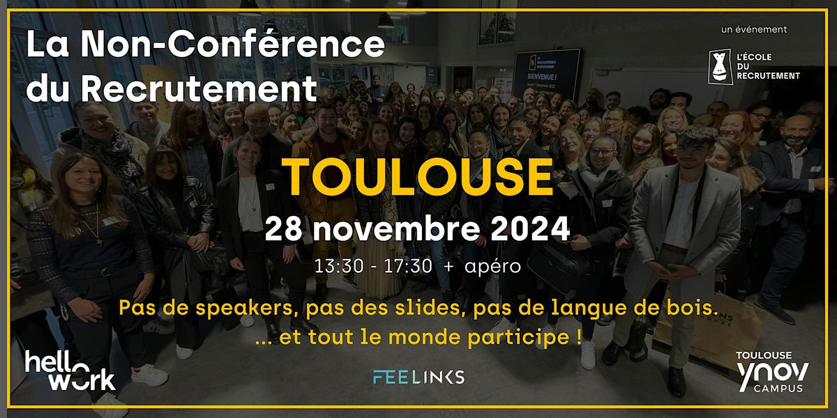 La Non-Conf\u00e9rence du Recrutement de Toulouse 2024