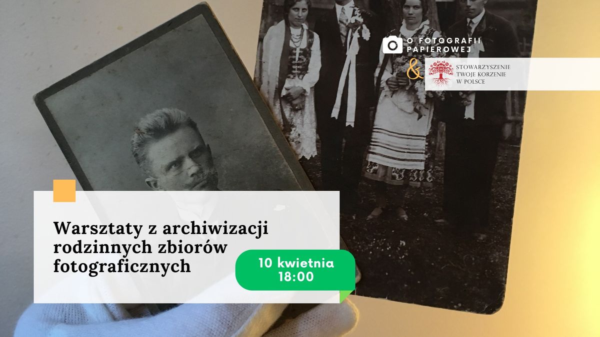 Warsztaty z archiwizacji rodzinnych zbior\u00f3w fotograficznych