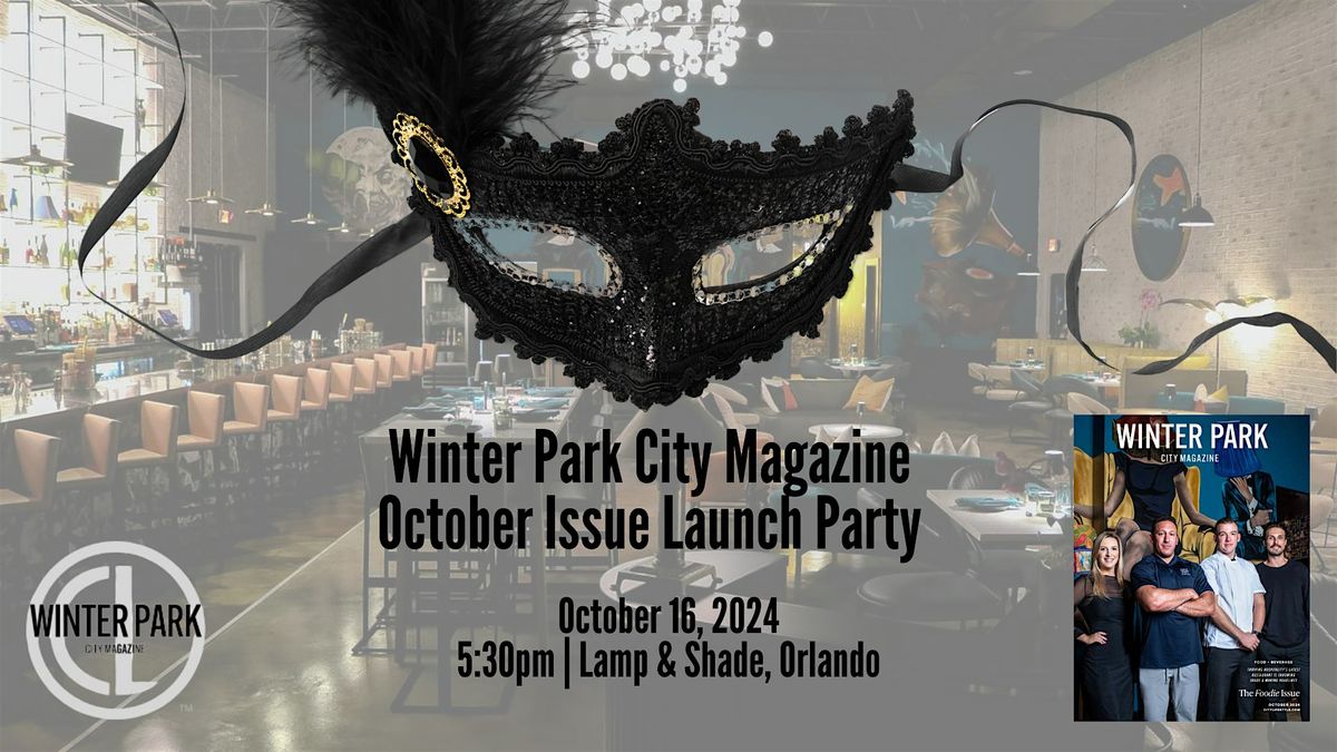 Winter Park City Magazine - October Foodie Issue - Masquerade Event