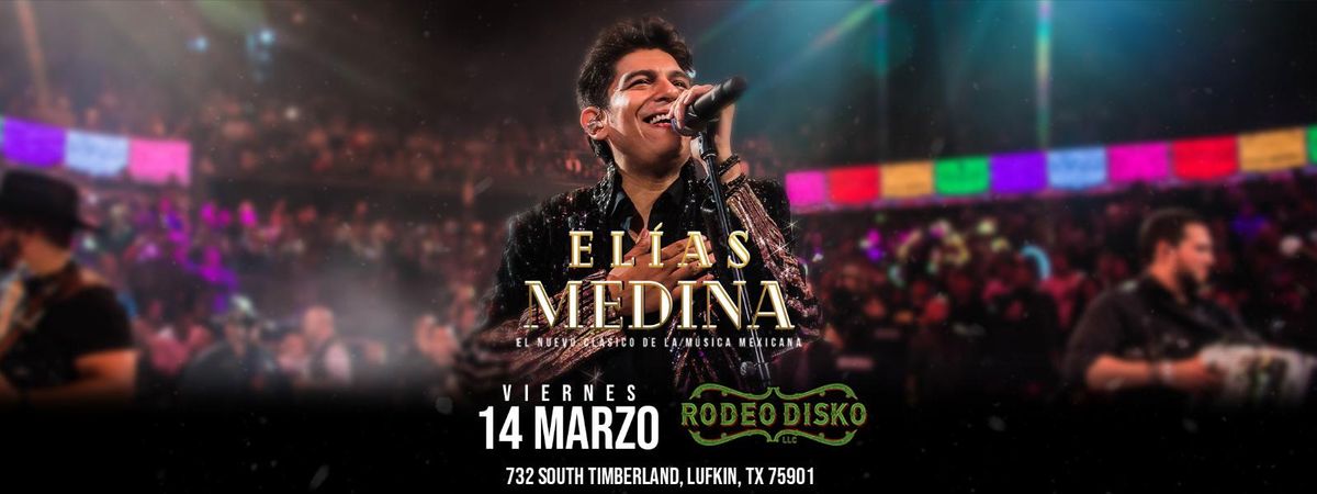 ELIAS MEDINA EN LUFKIN, TX 