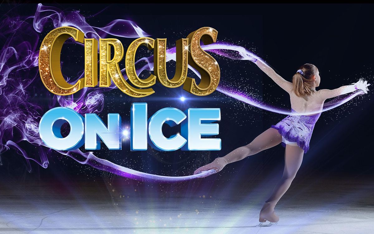 CIRCUS ON ICE, LONGVIEW