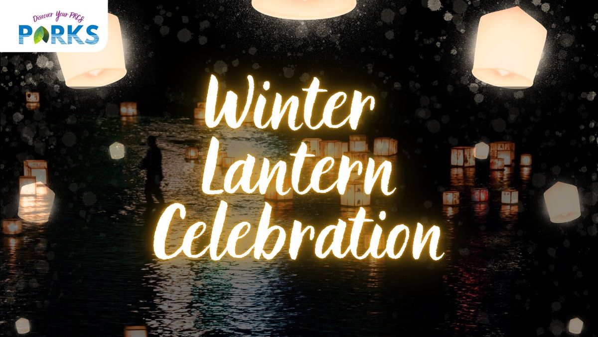 UPDATED-Winter Lantern Celebration- DATE CHANGE 2\/23