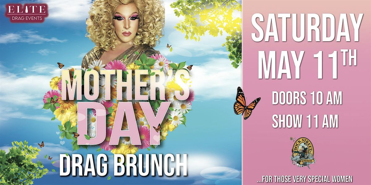 Mother's Day Drag Brunch at Dock Street Brewery