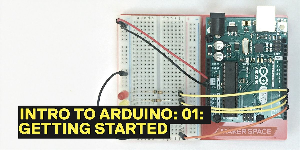 Intro to Arduino: 01: Getting Started