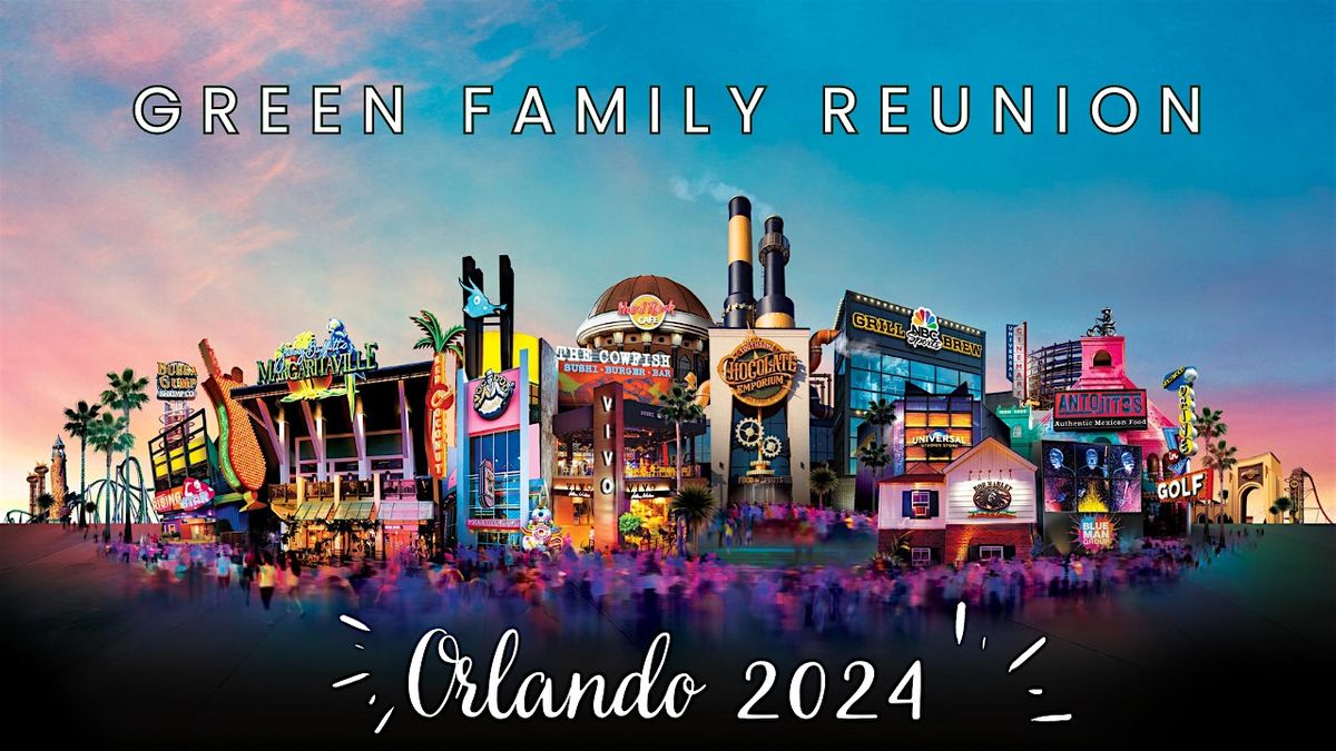 The Green Family Reunion 2024 - "Honoring the Past, Embracing the Future"