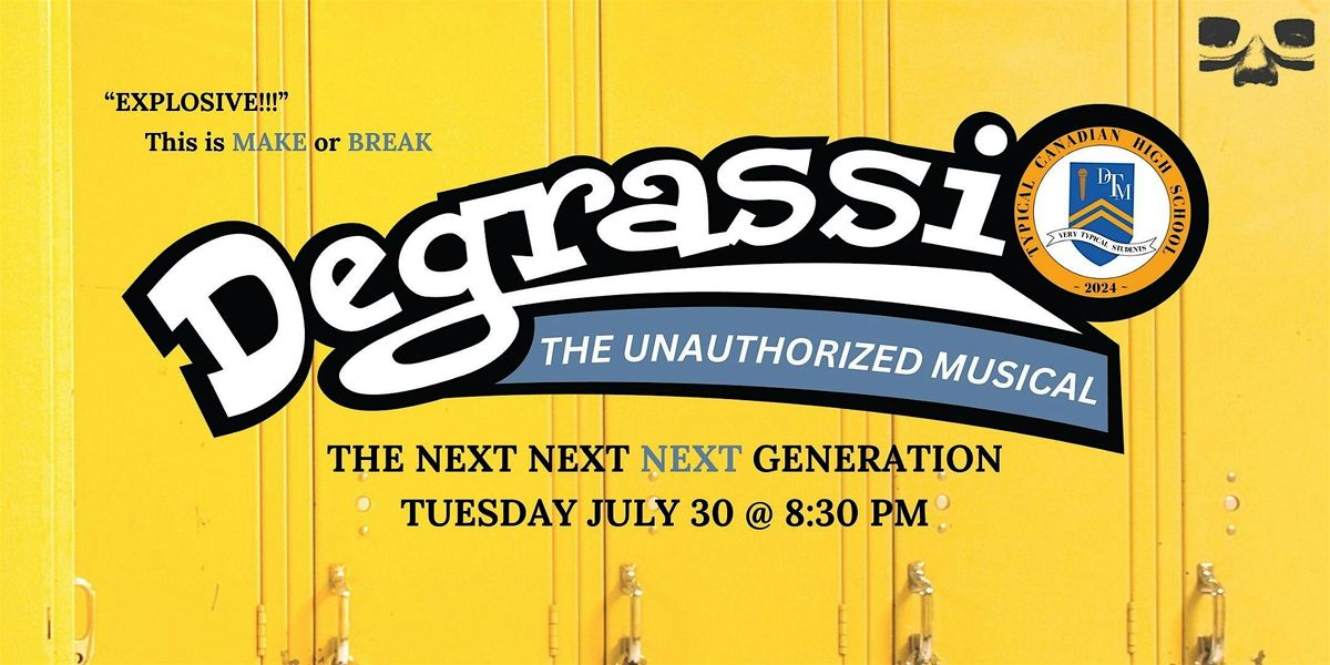 Degrassi: The Unauthorized Musical