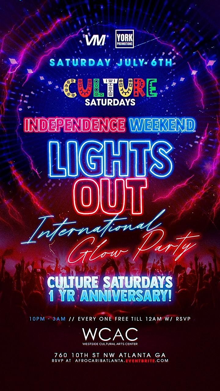 LIGHTS OUT | INDEPENDENCE WEEKEND INTL GLOW RAVE | FREE ADM w\/RSVP